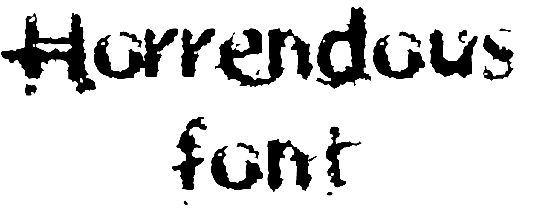 Horrendous font download