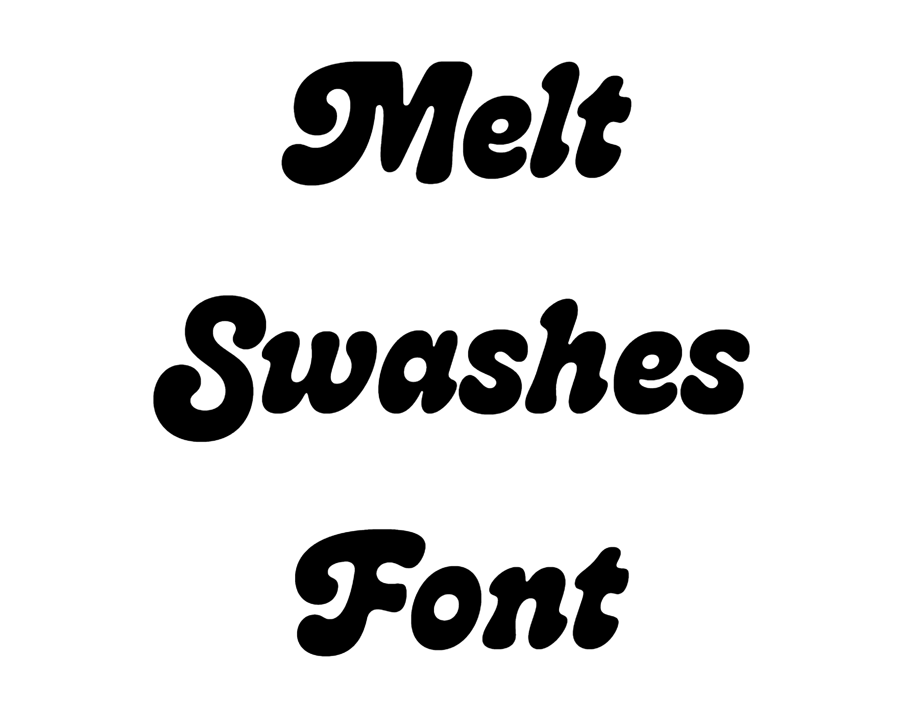 Melt Swashes Font Download