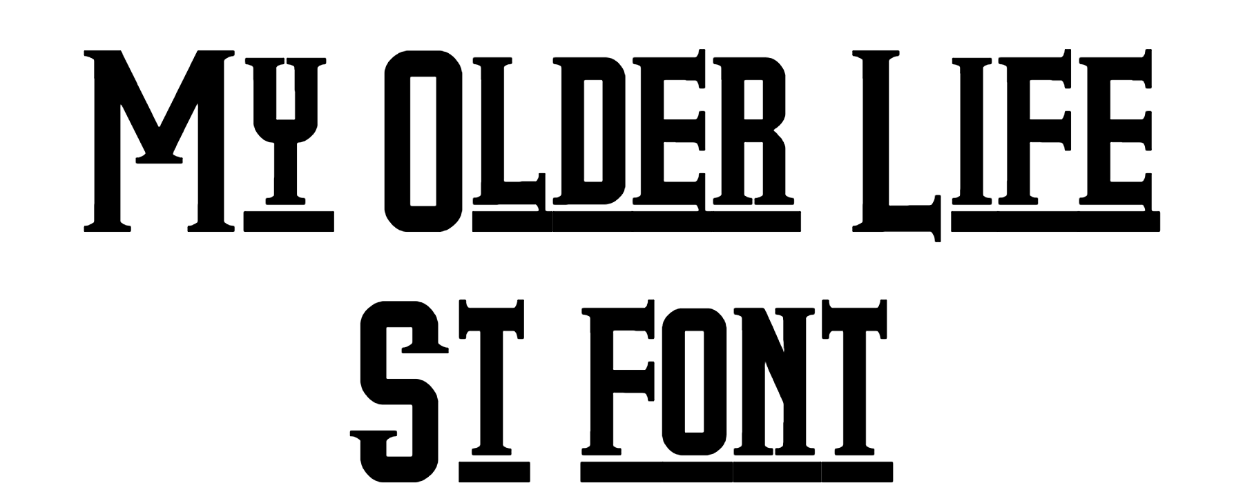 My Older Life St font download