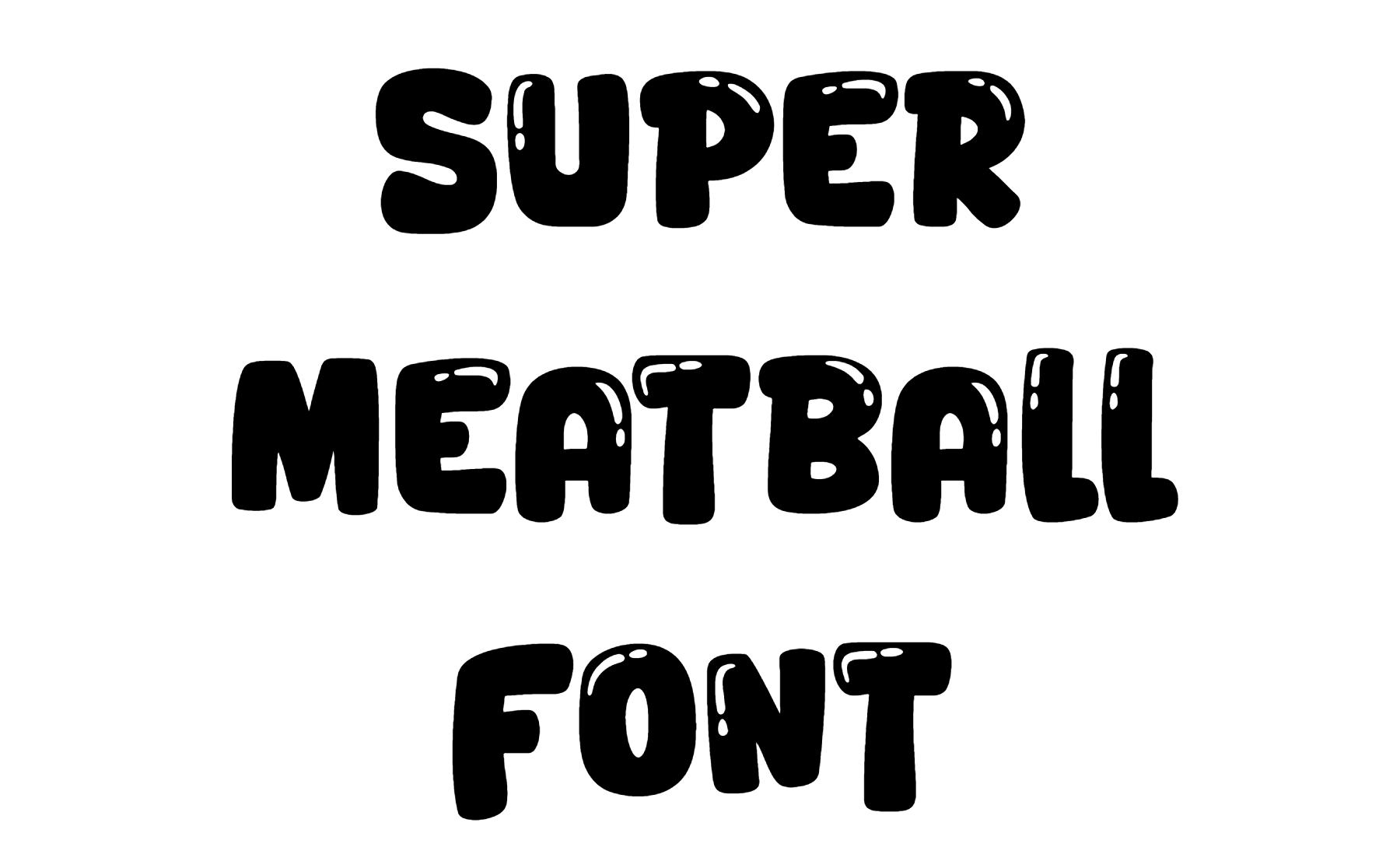 Super Meatball Font Download