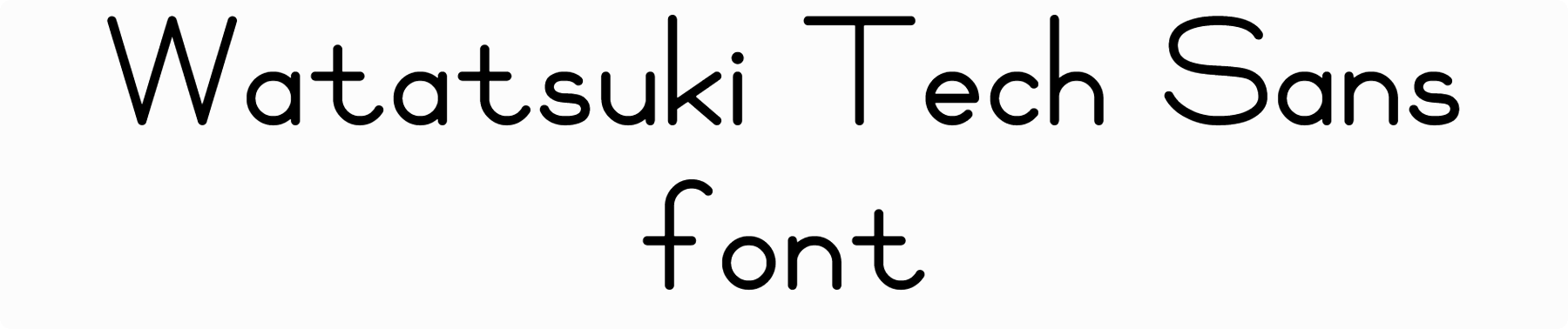 Watatsuki Tech Sans font download