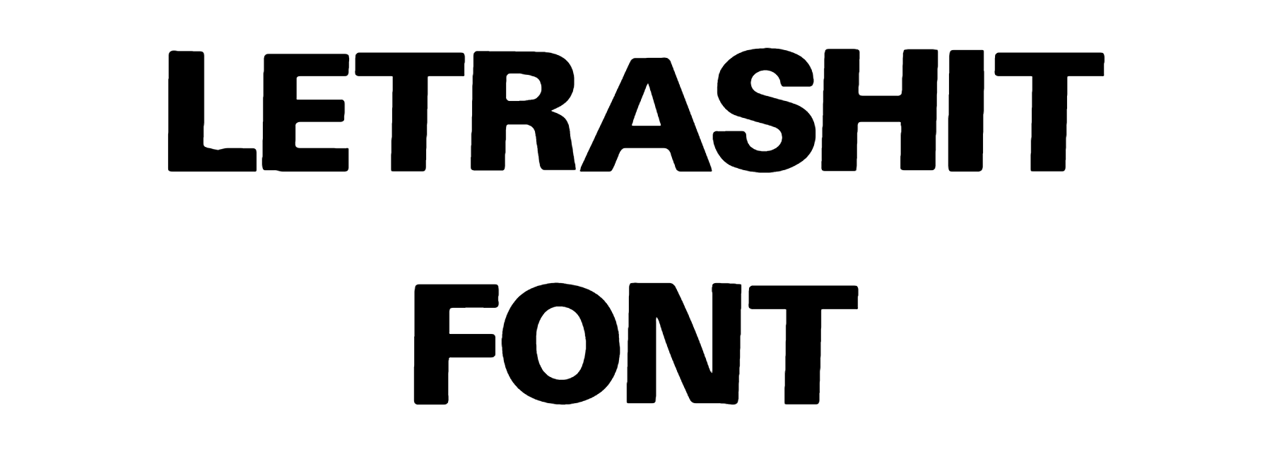 Letrashit Font Download