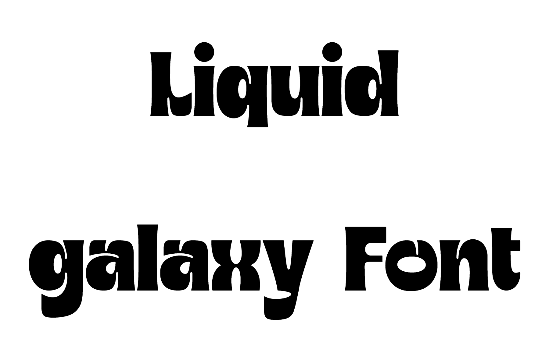 Liquid galaxy Font Download