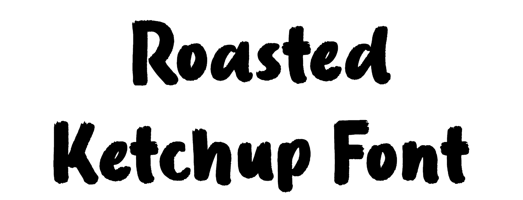Roasted Ketchup Font Download