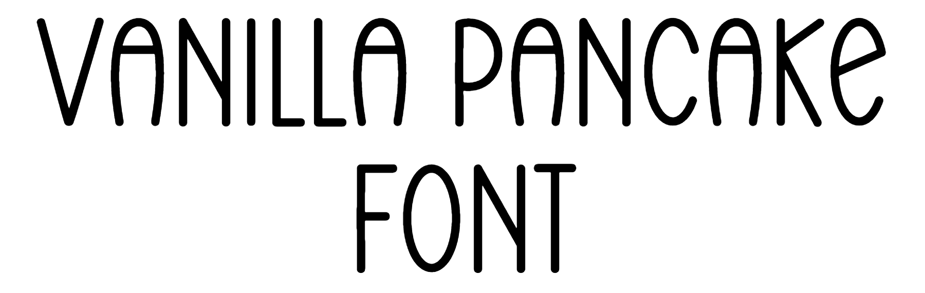 Vanilla Pancake Font Download
