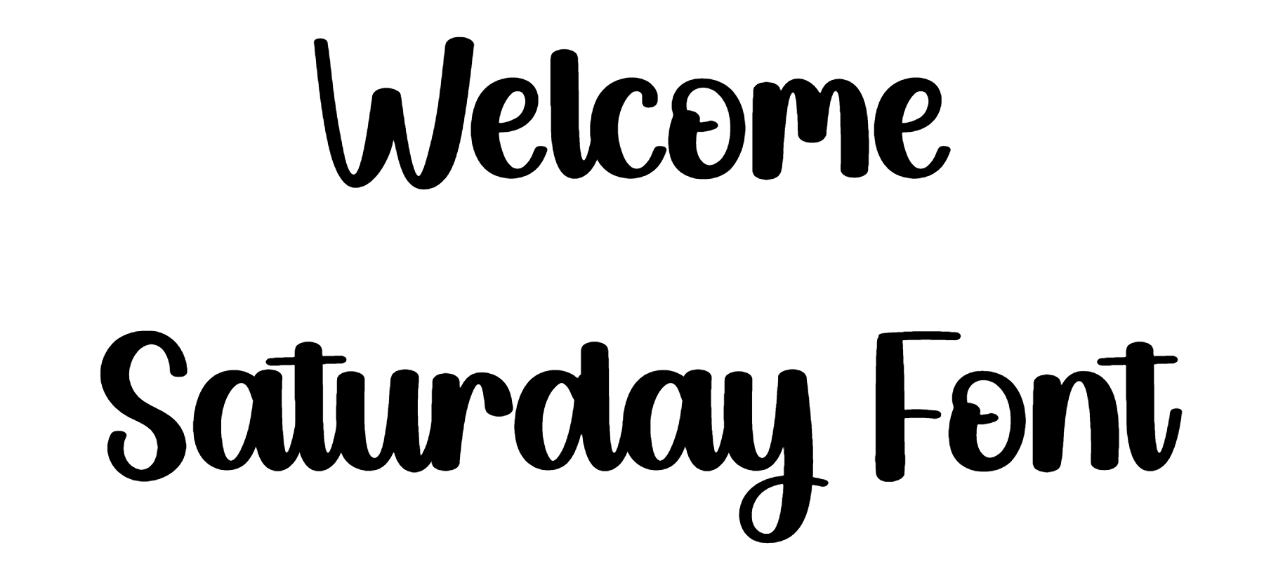 Welcome Saturday Font Download