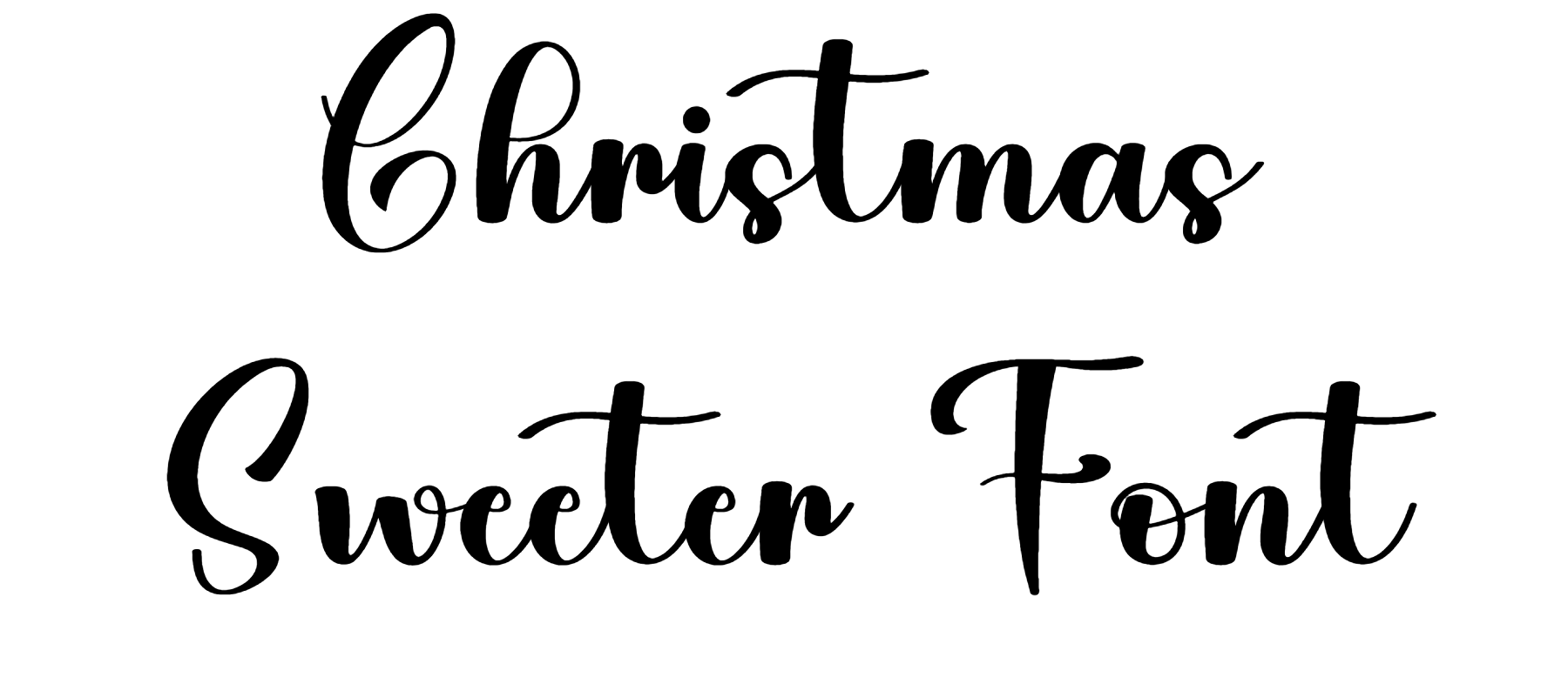 Christmas Sweeter Font Download