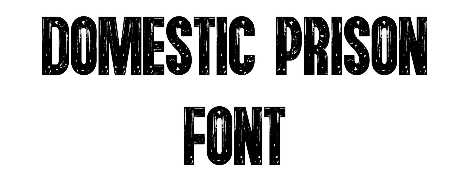 Domestic Prison Font Download
