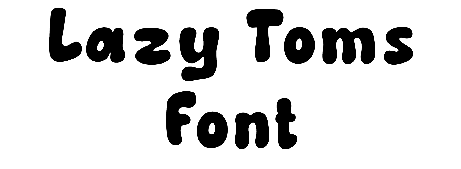 Lazy Toms Font Download