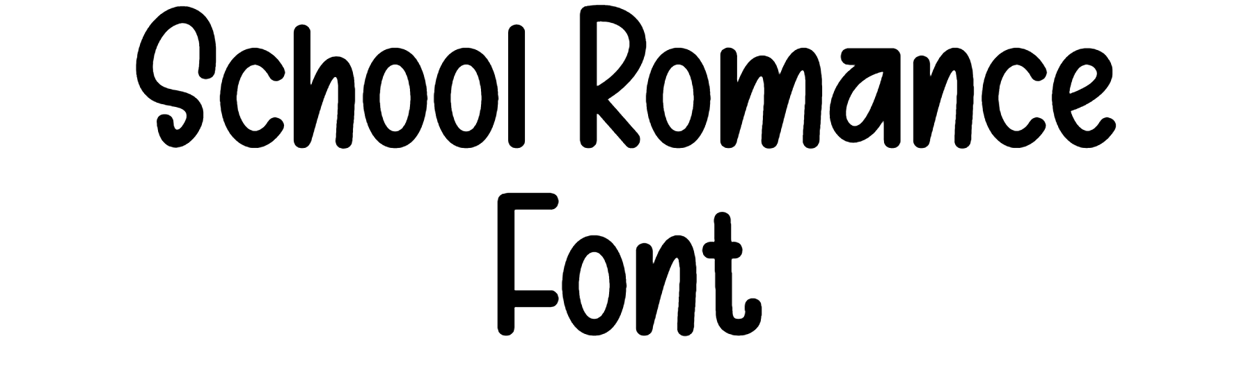 School Romance Font Download