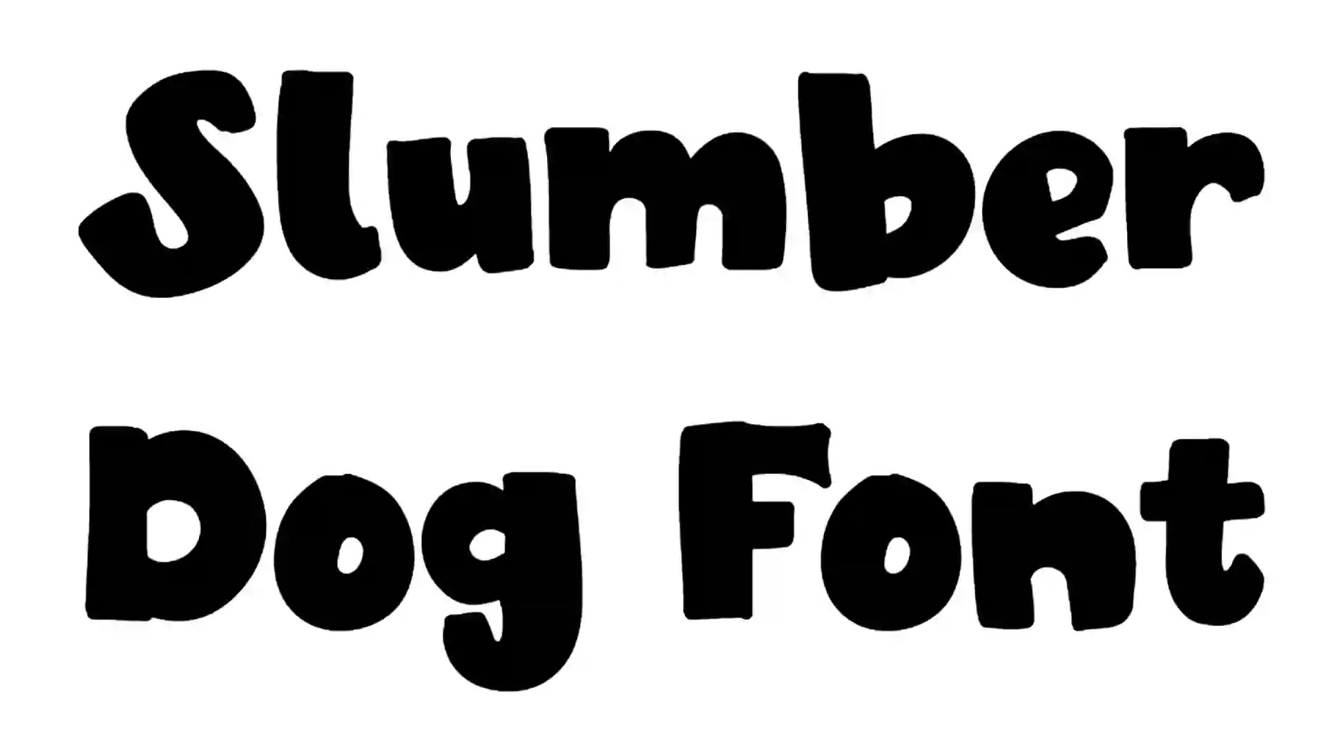 Slumber Dog Font Download
