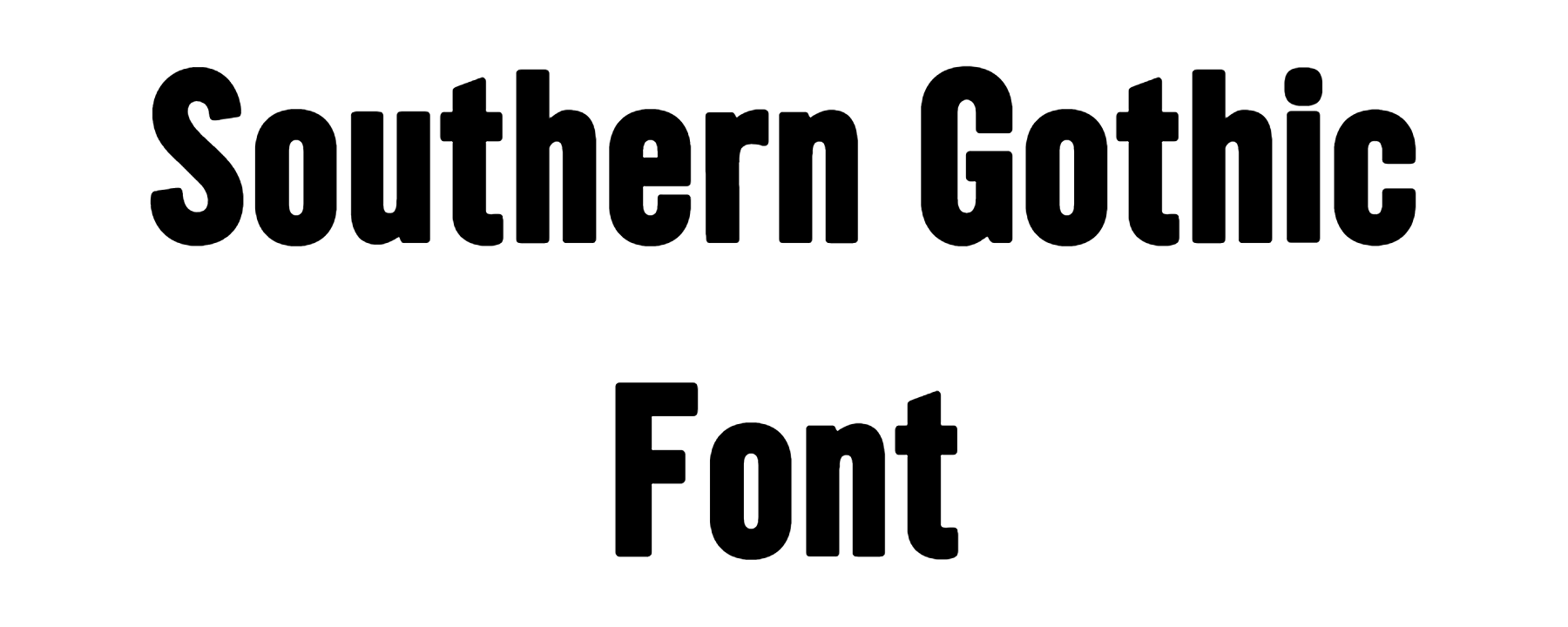 Southern Gothic Font Download