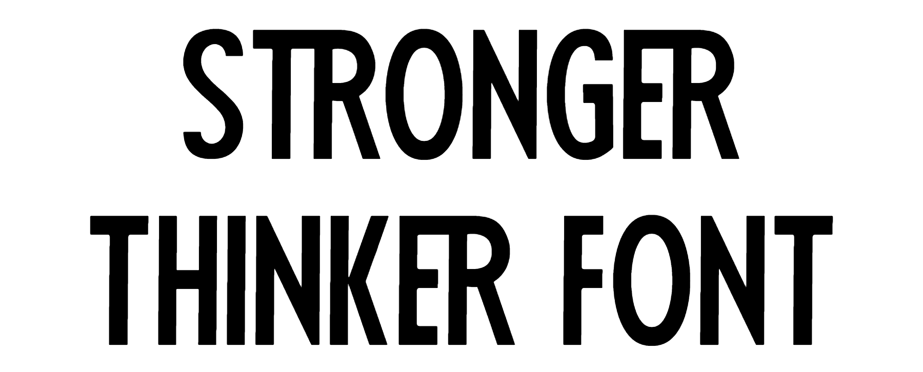 Stronger Thinker Font Download