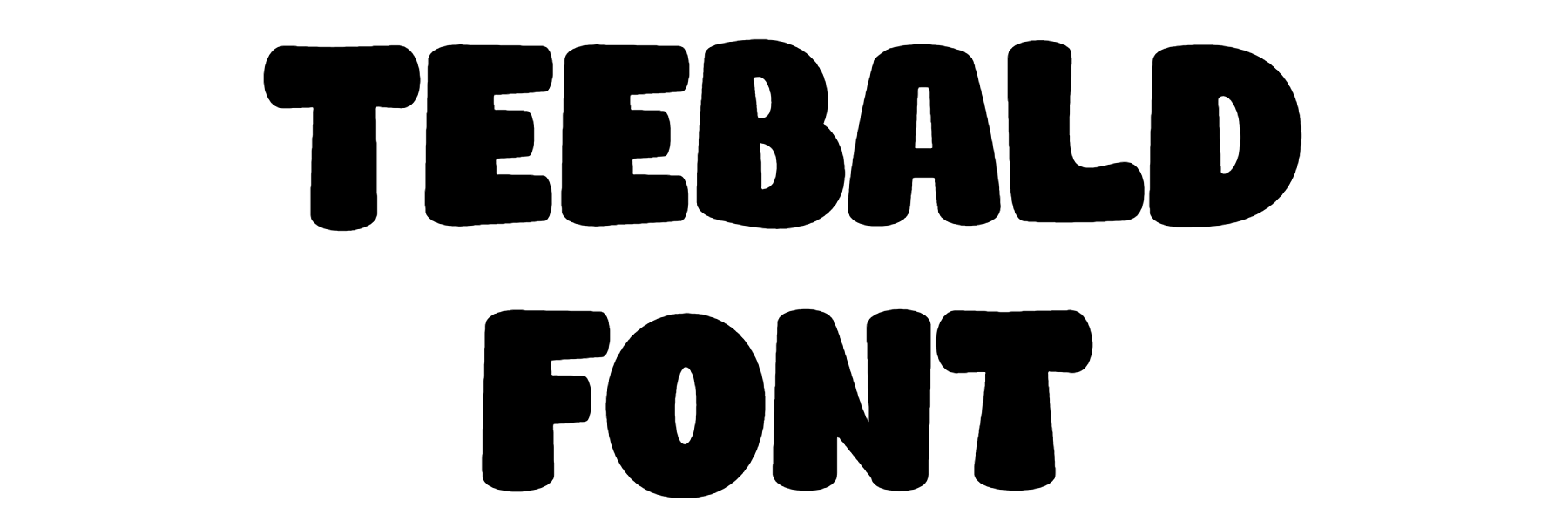 TEEBALD Font Download