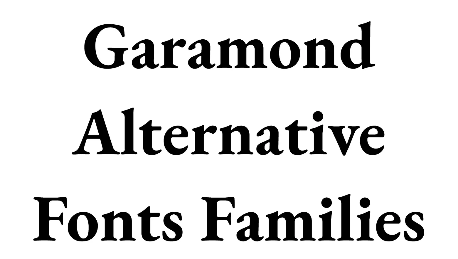 Garamond Alternative Fonts Families download