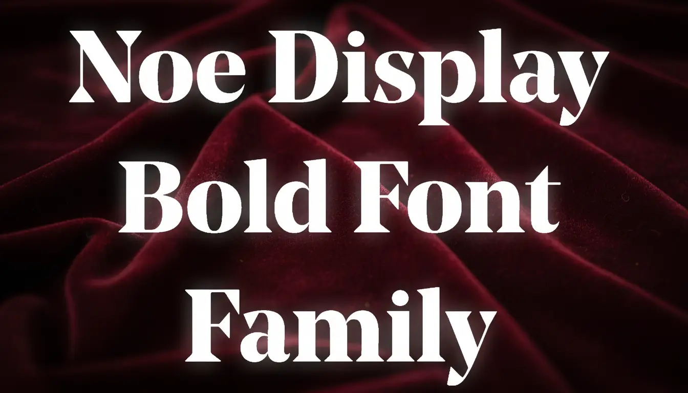 Noe Display Bold Font Family