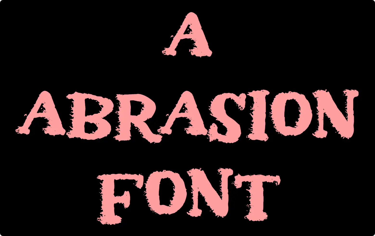 a Abrasion Font download