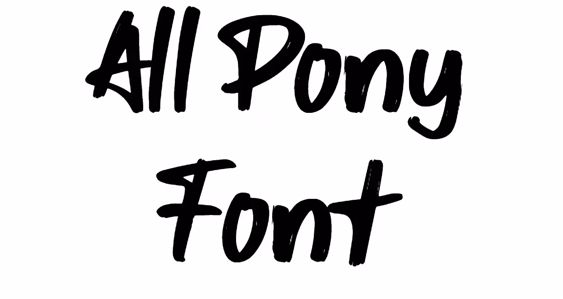 All Pony Font