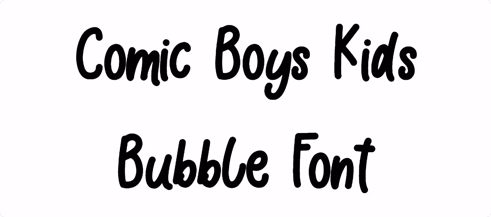 Comic Boys Kids Bubble Font