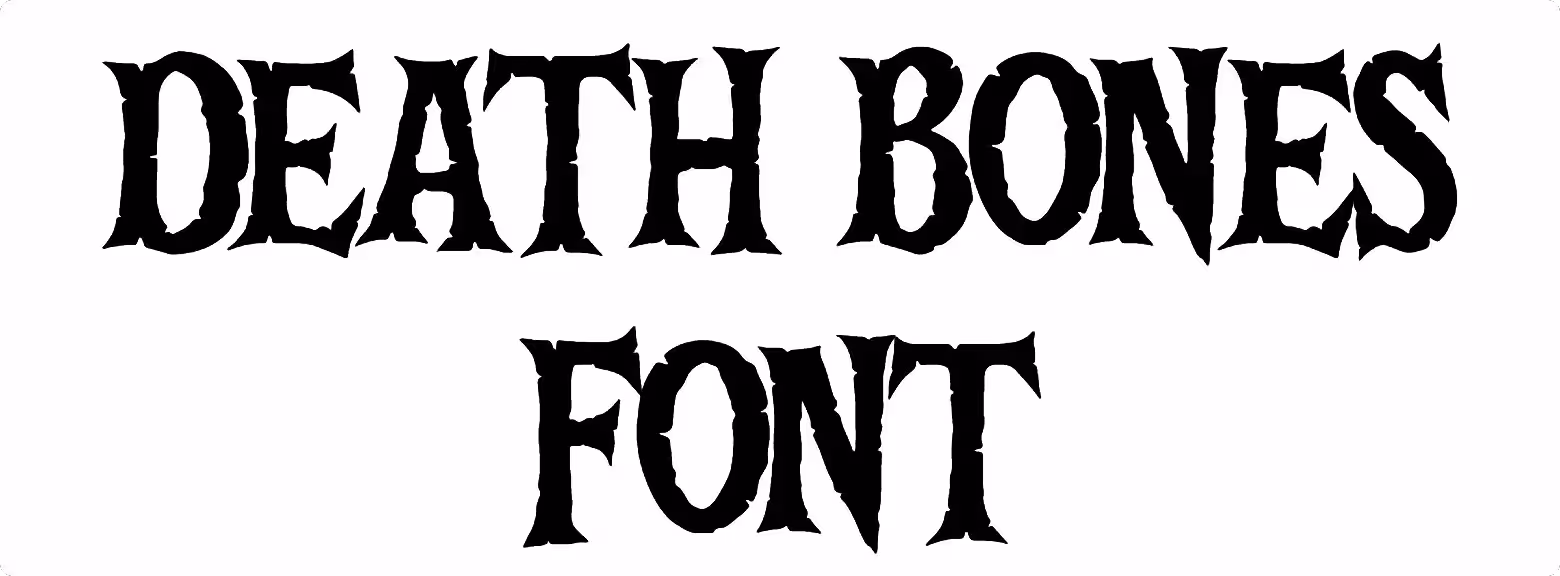 DEATH BONES FONT