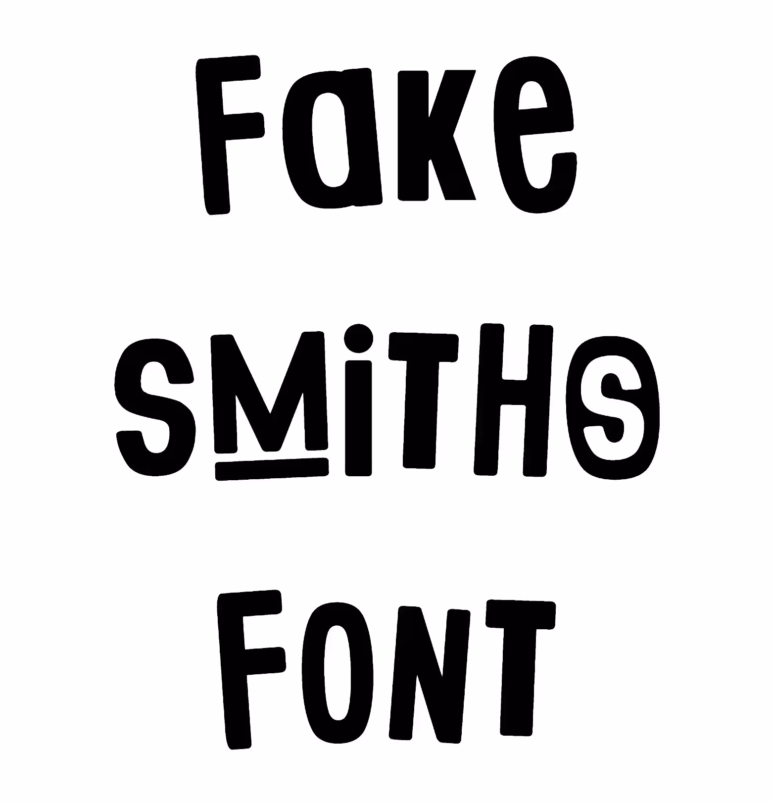 Fake Smiths Font
