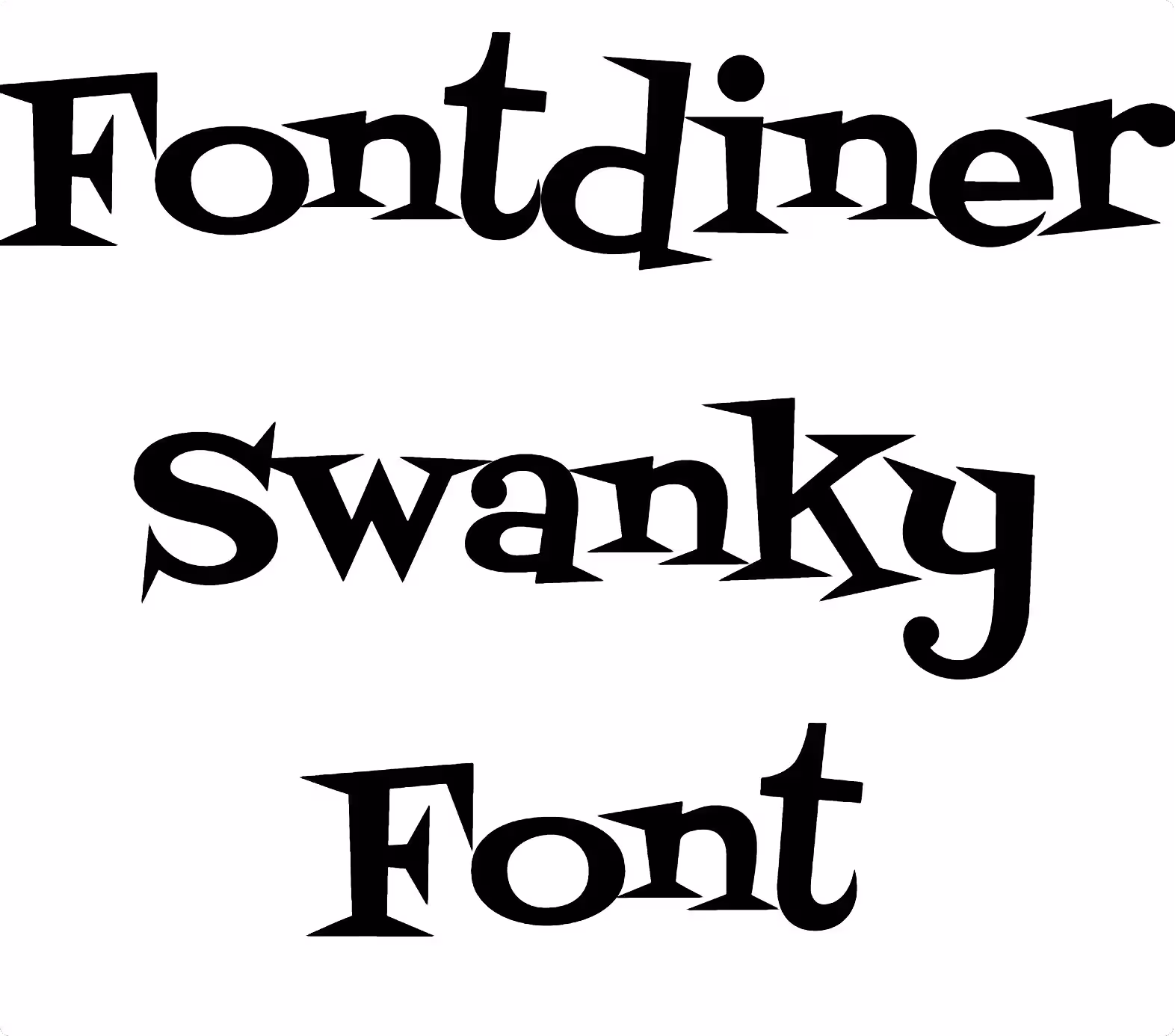 Fontdiner Swanky Font