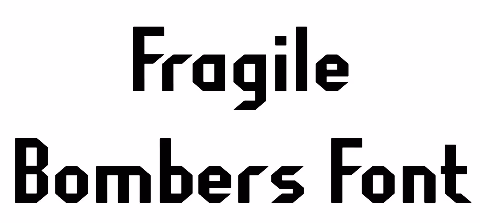 Fragile Bombers Font