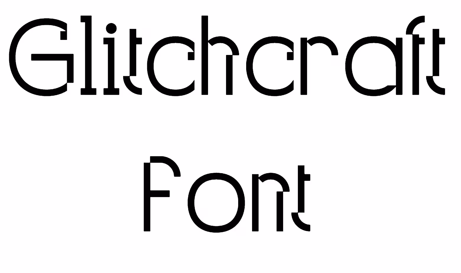 Glitchcraft Font