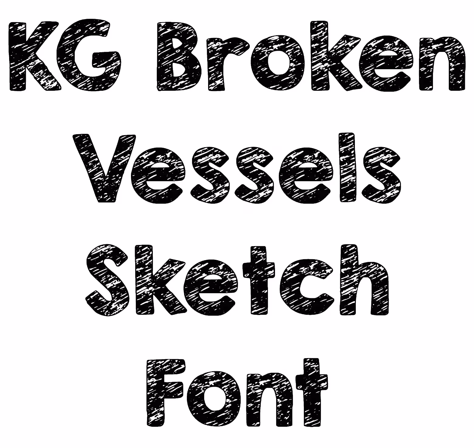 KG Broken Vessels Sketch Font