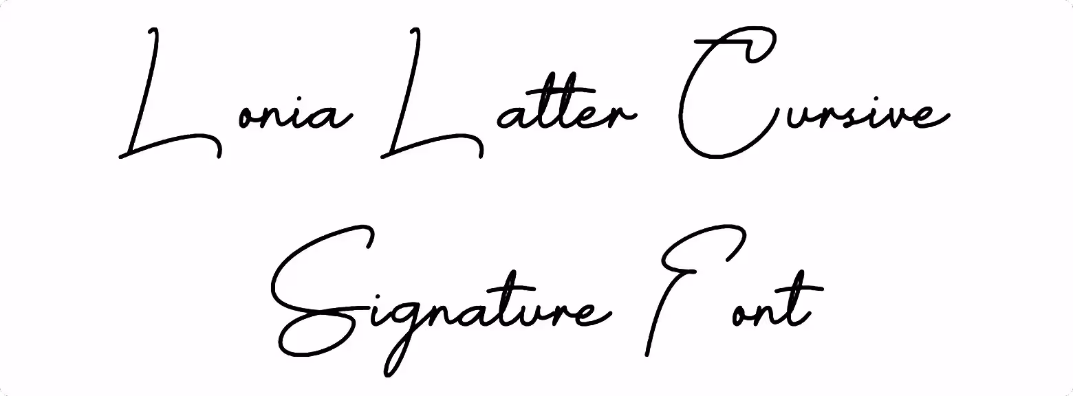Lonia Latter Cursive Signature Font