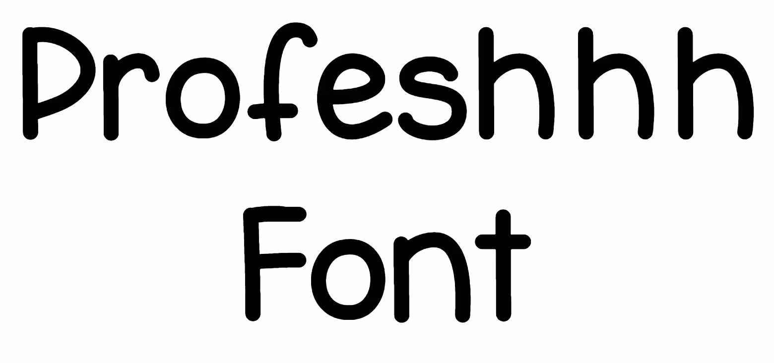 Profeshhh Font