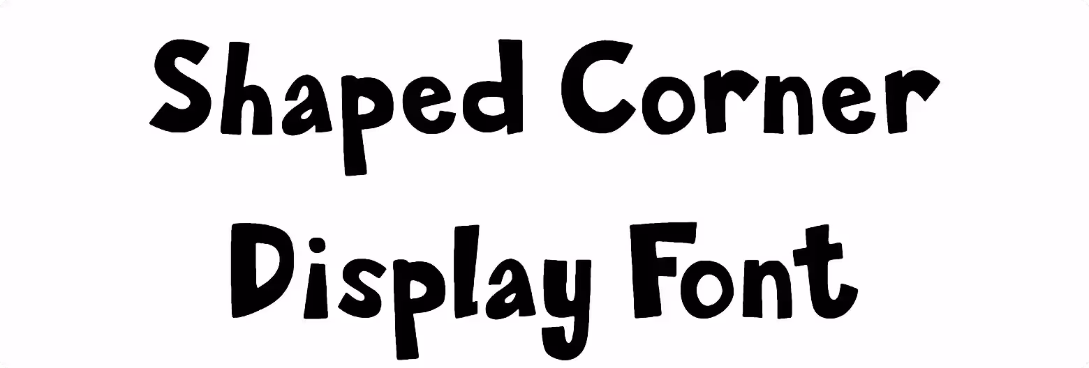 Shaped Corner Display Font