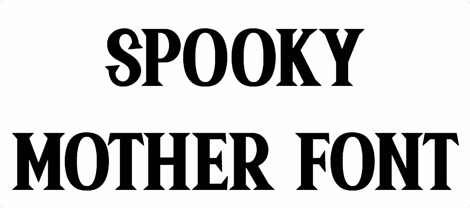 Spooky Mother Font