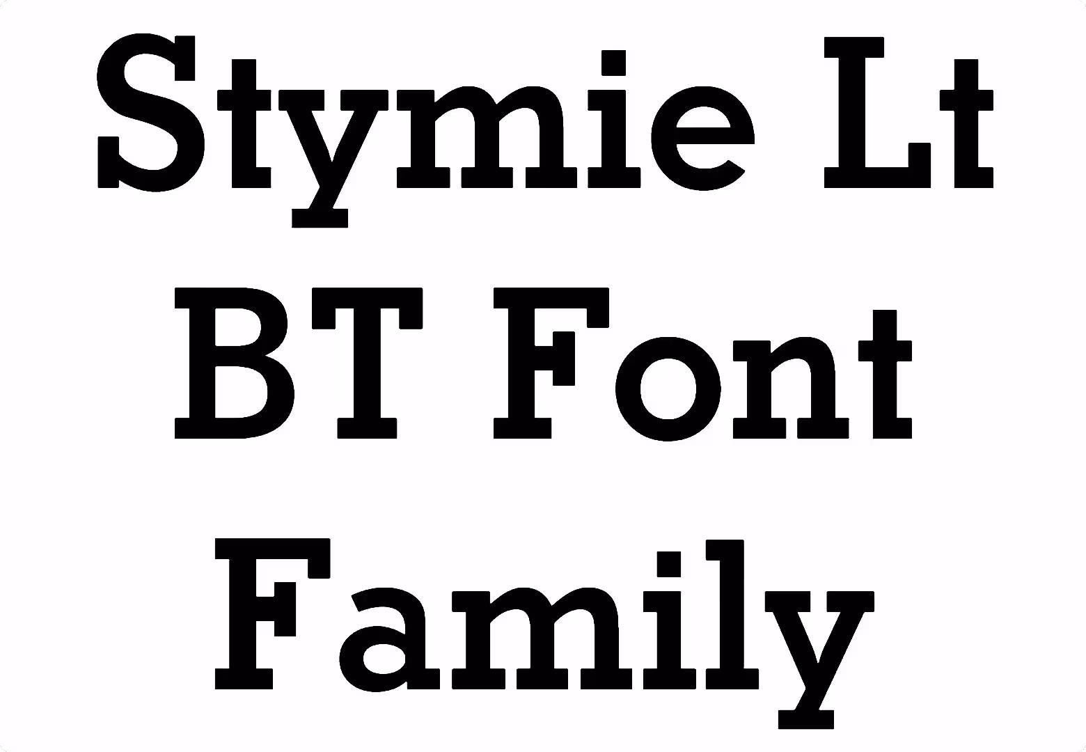 Stymie Lt BT Font Family