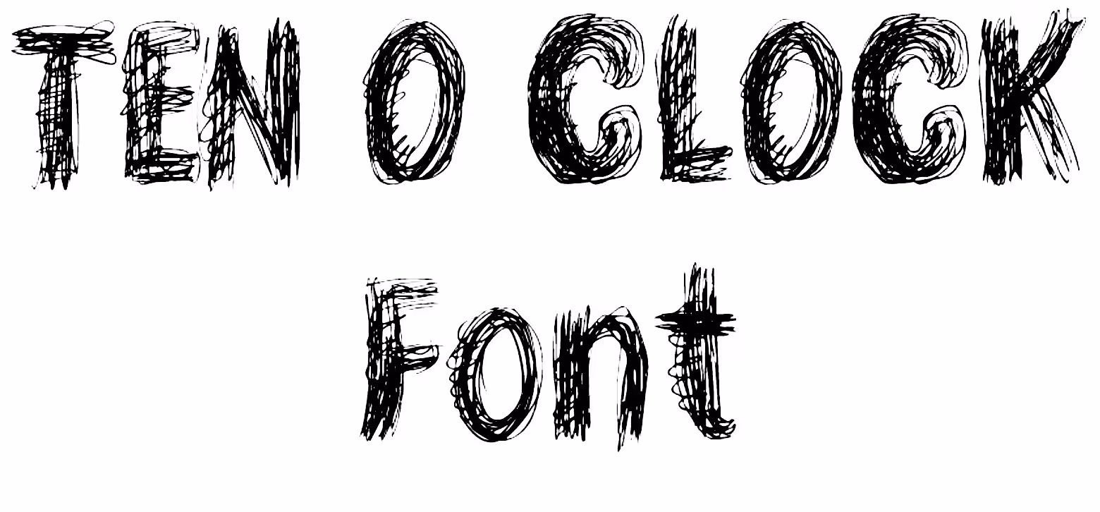TEN O CLOCK Font