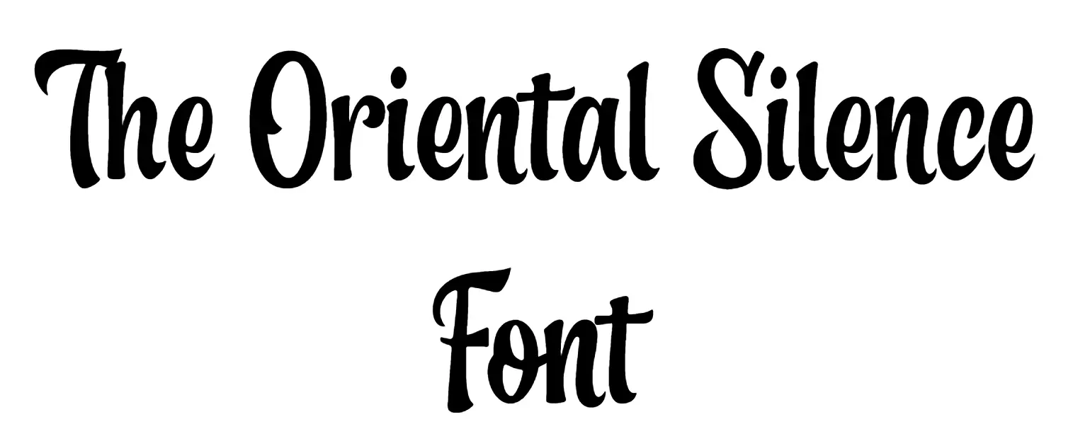 The Oriental Silence Font