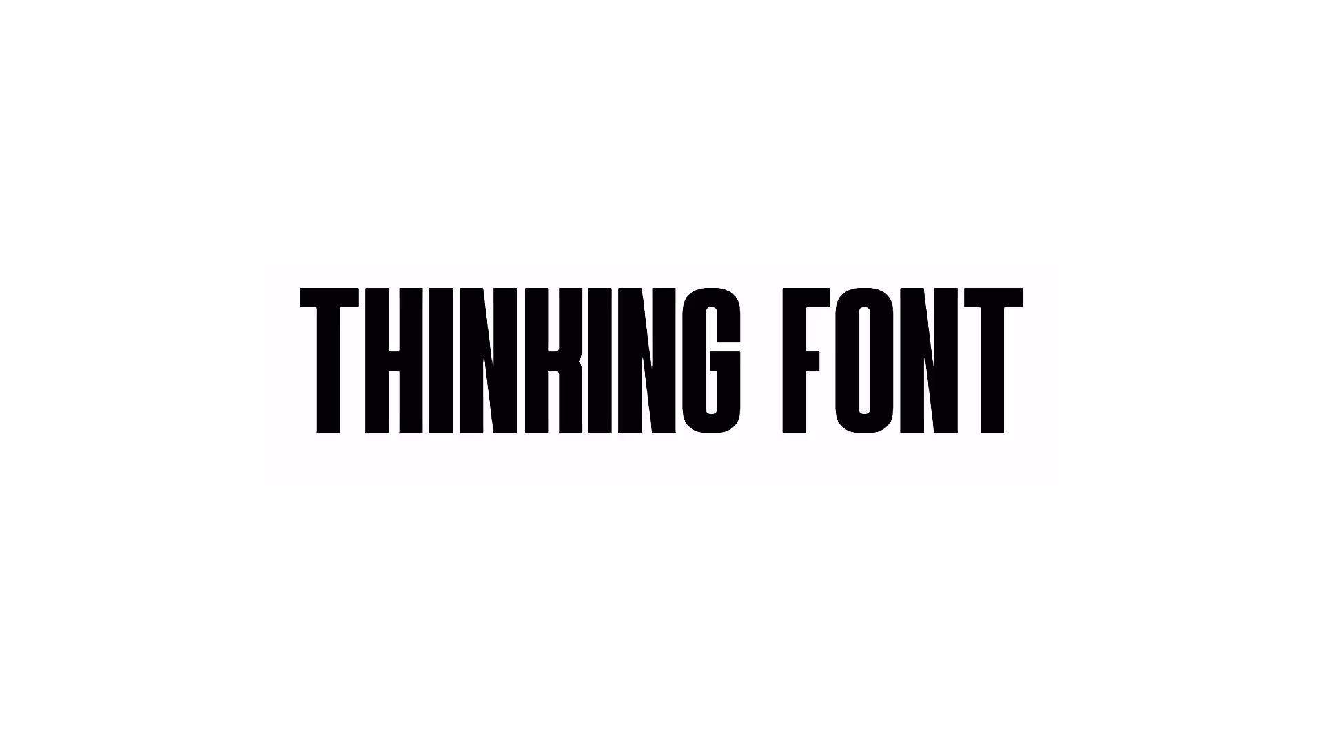 Thinking Font