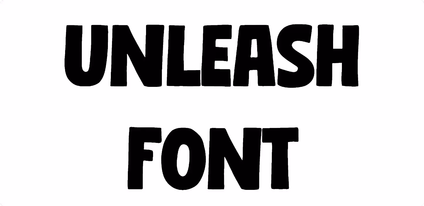 Unleash Font
