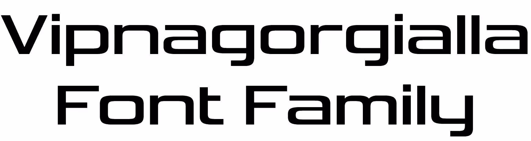 Vipnagorgialla Font Family