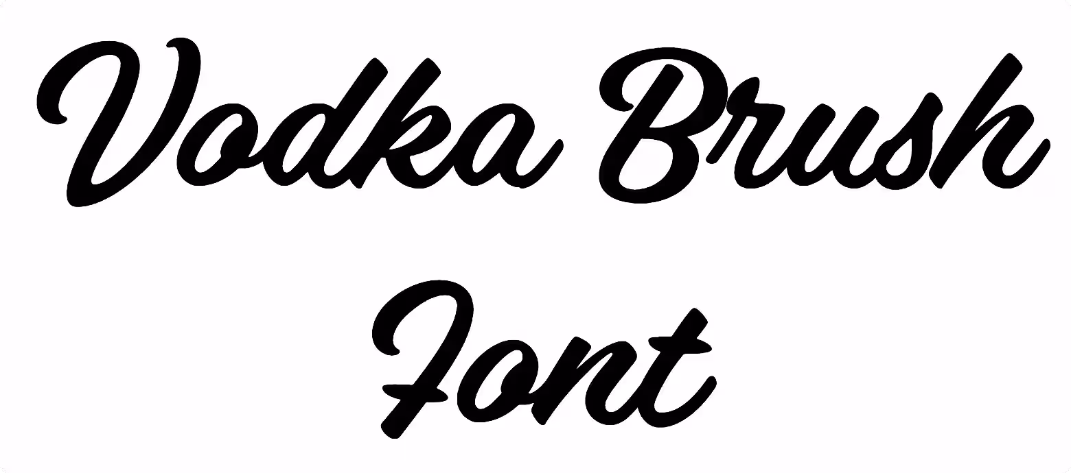 Vodka Brush Font