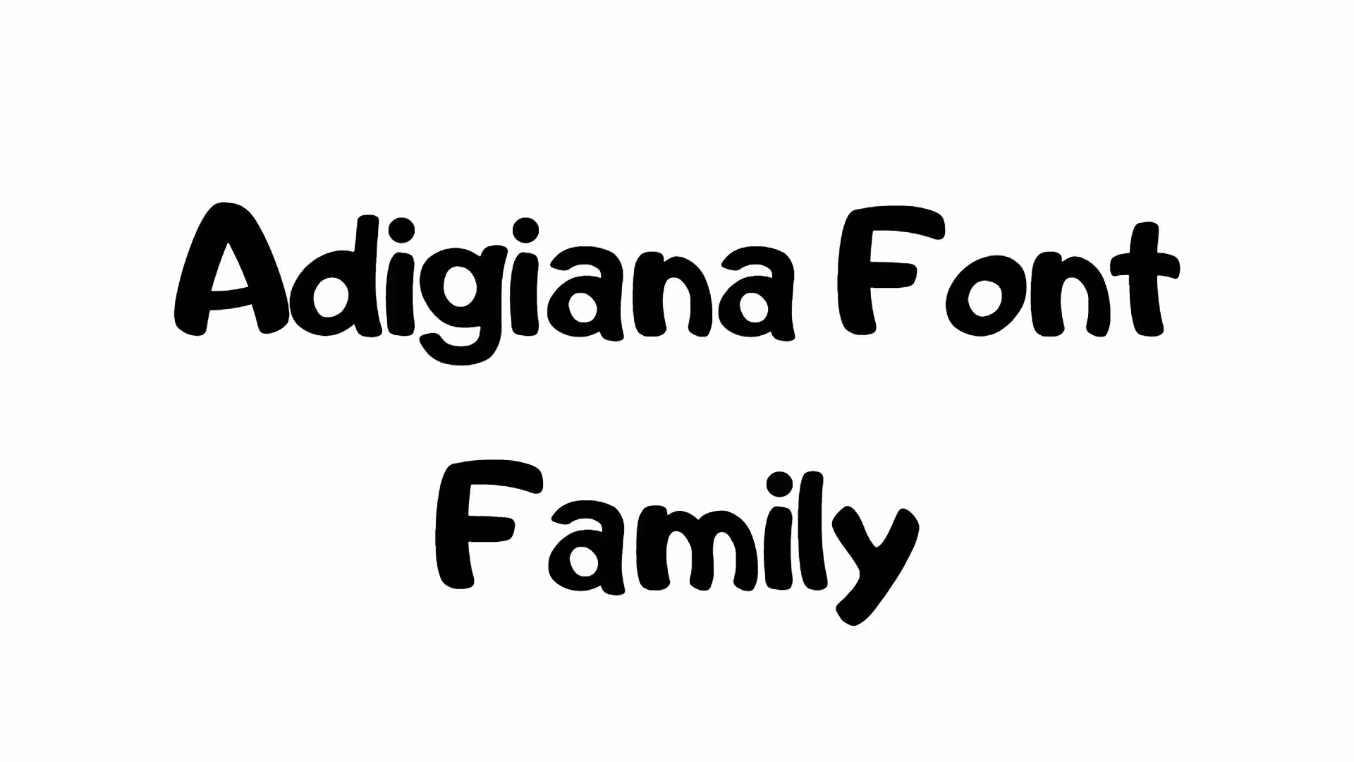 Adigiana Font Family