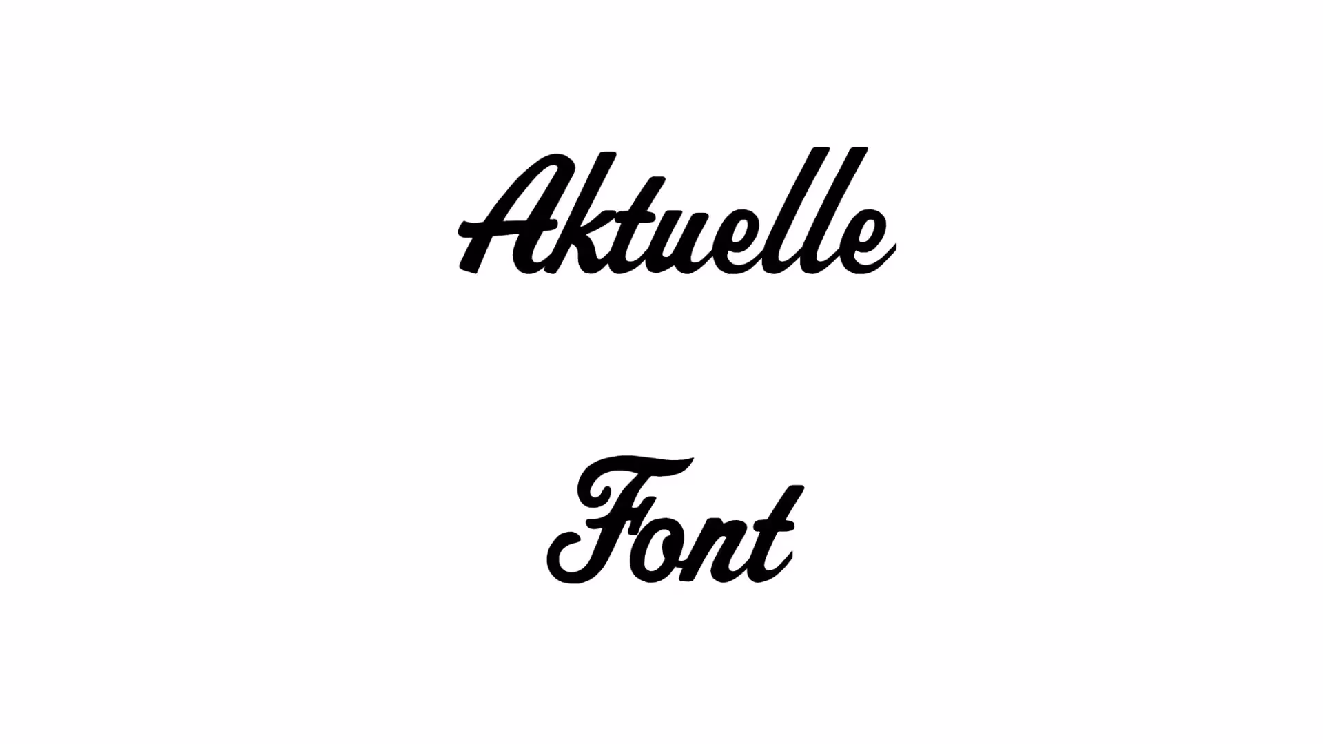 Aktuelle Font
