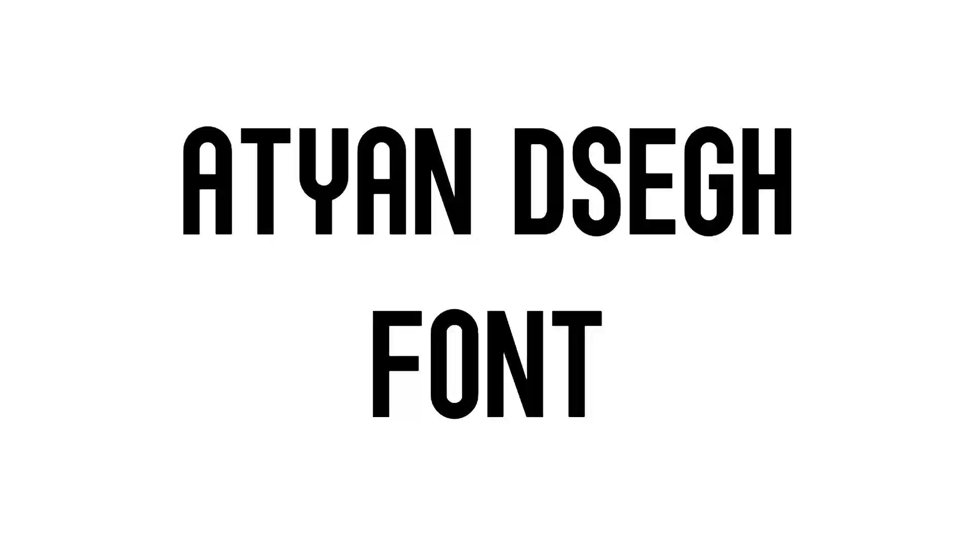 Atyan Dsegh Font