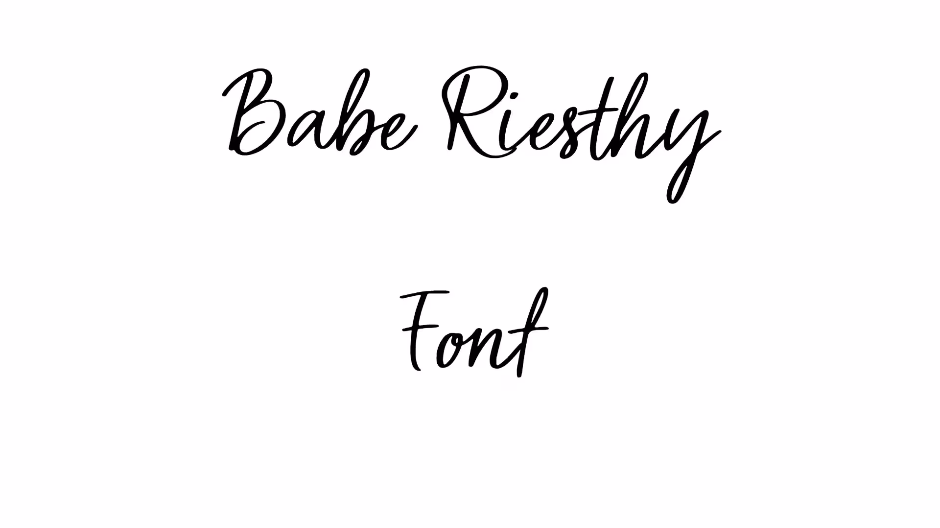 Babe Riesthy Font
