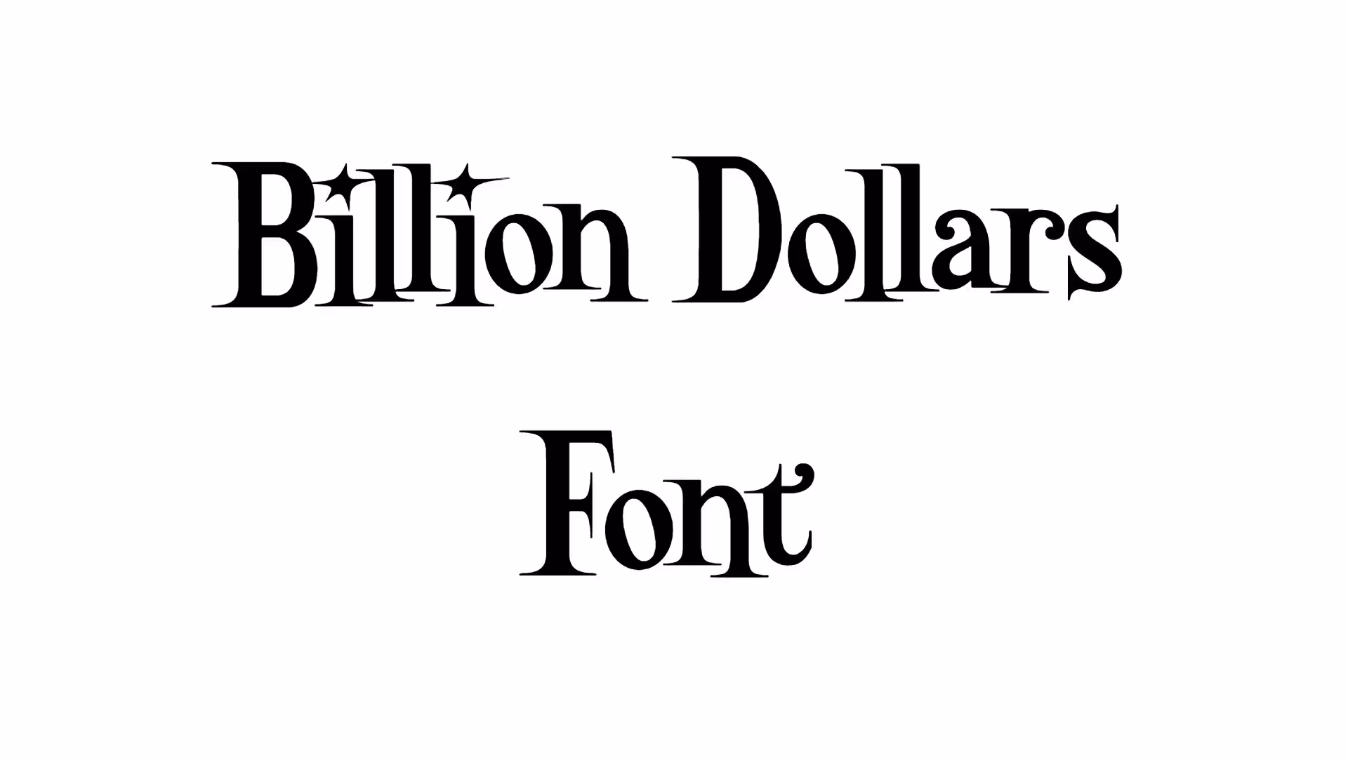 Billion Dollars Font
