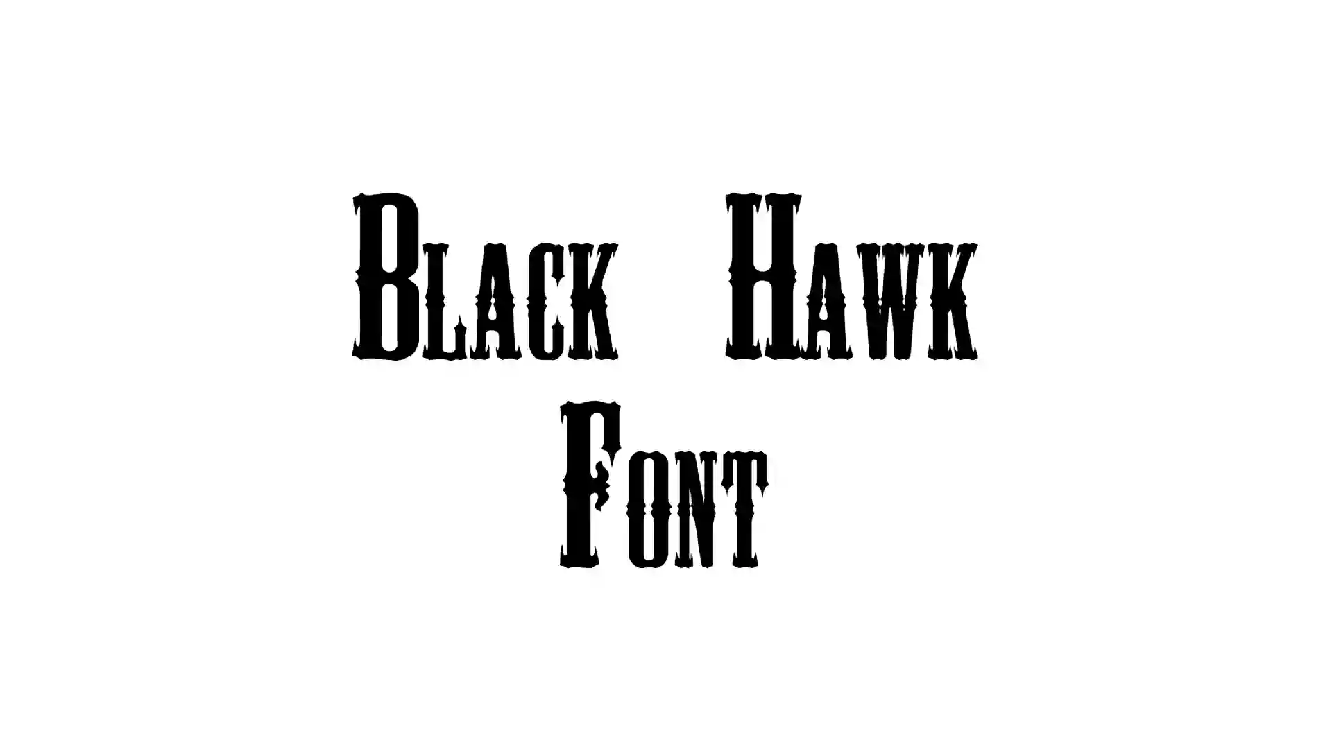 Black Hawk Font