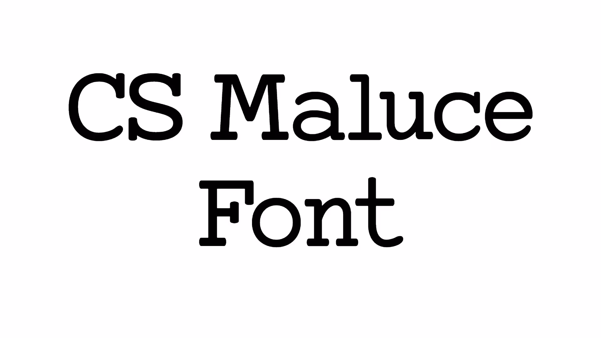 CS Maluce Font
