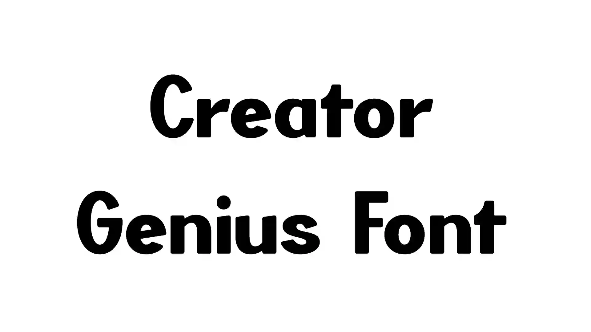 Creator Genius Font