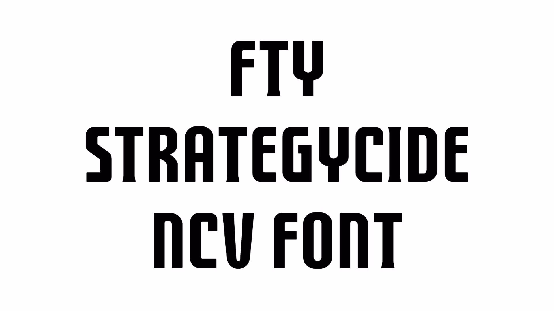 FTY STRATEGYCIDE NCV Font