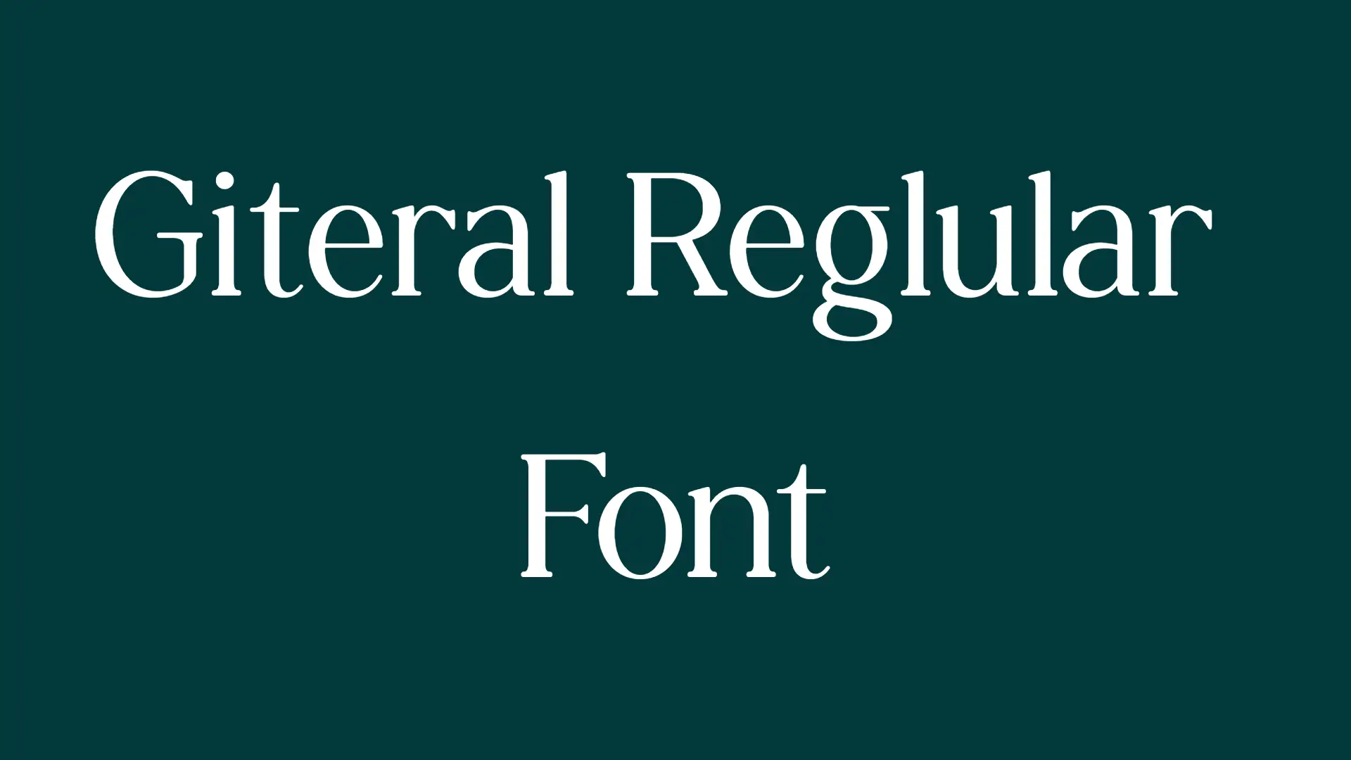 Giteral Reglular Font
